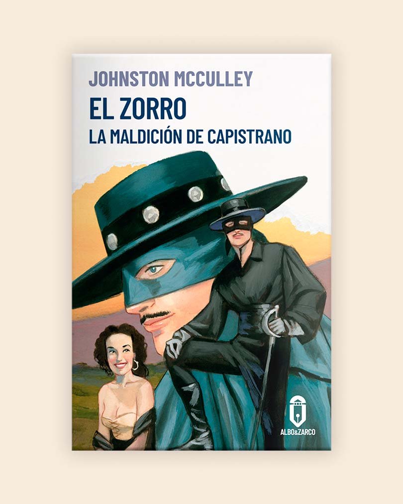 El Zorro La Maldición De Capistrano Alboandzarco Editorial 5289