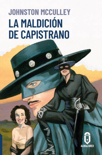 El Zorro, la maldición de Capistrano, Albo & Zarco