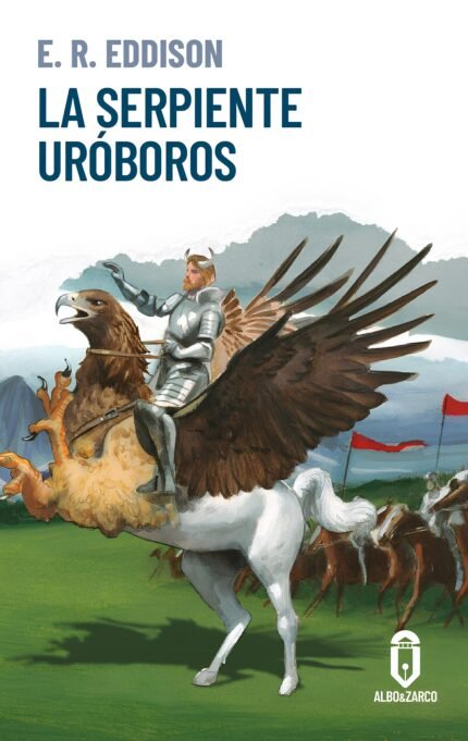 La serpiente uróboros - E.R. Eddison - Fernando Vicente